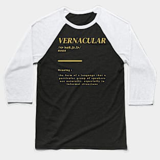 Word Vernacular Baseball T-Shirt